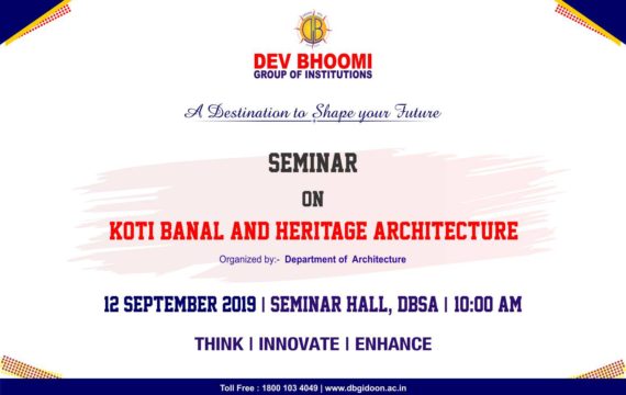 Seminar On KOTI BANAL AND HERITAGE ARCHITECTURE by Department of Architecture