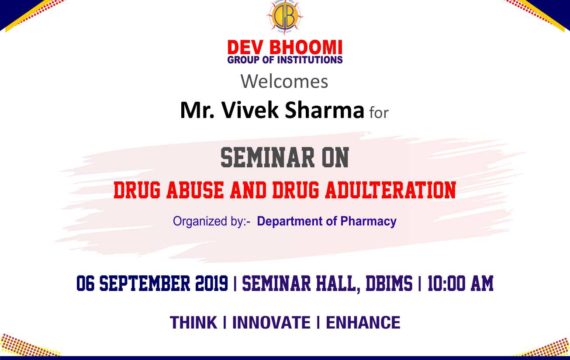 Seminar on Drug abuse and Drug Adulteration By Department of Pharmacy