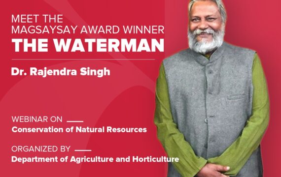 Webinar By Magsaysay Award Winner – Dr. Rajendra Singh on the topic Conservation of Natural Resources.